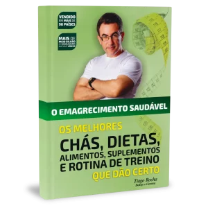 OS MELHORES CHÁS, DIETAS, ALIMENTOS, SUPLEMENTOS E ROTINAS DE TREINOS