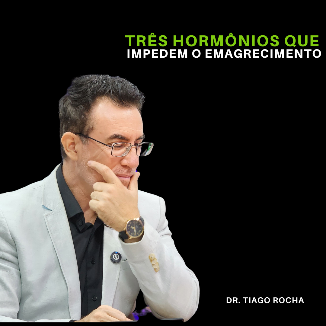 três hormônios emagrecimento